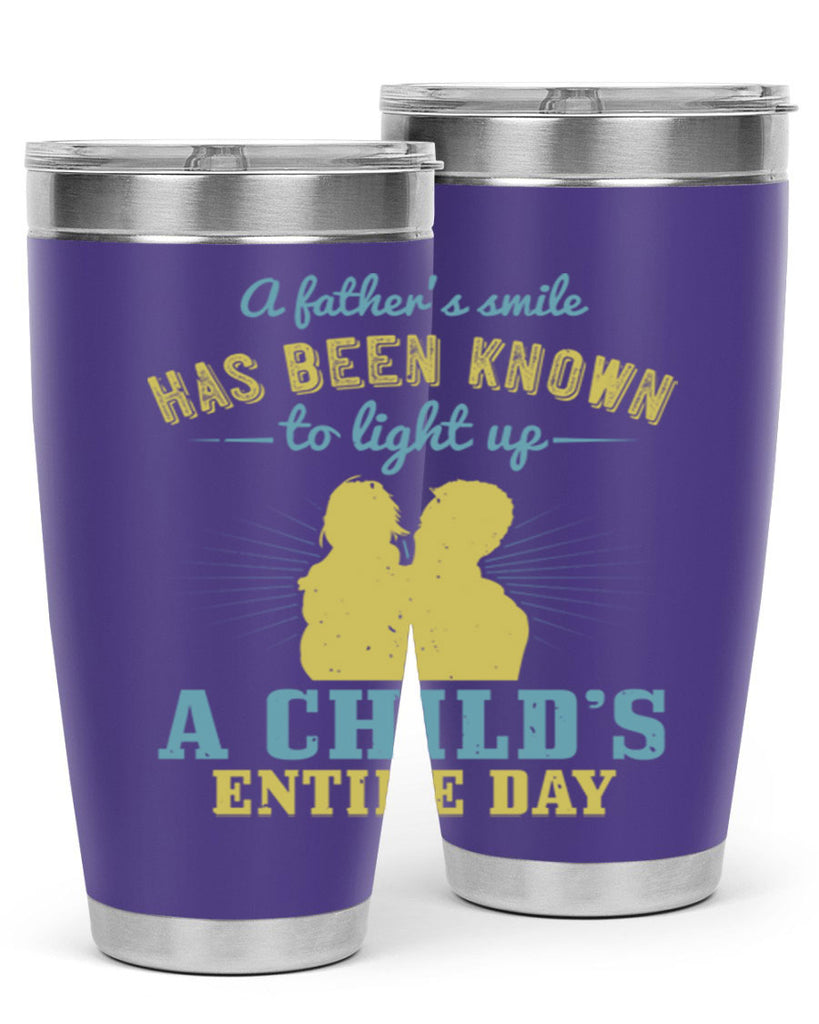 a father’s smile has been 122#- fathers day- Tumbler