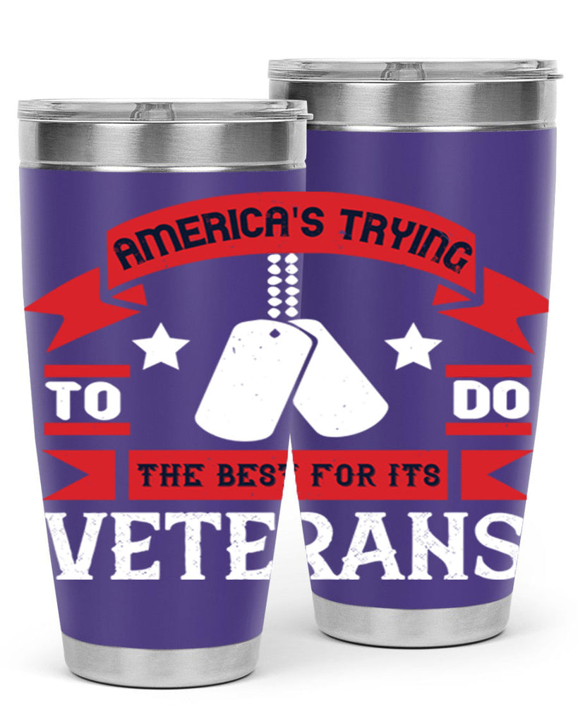 americas trying to do the best for its veteran 78#- Veterns Day- Tumbler