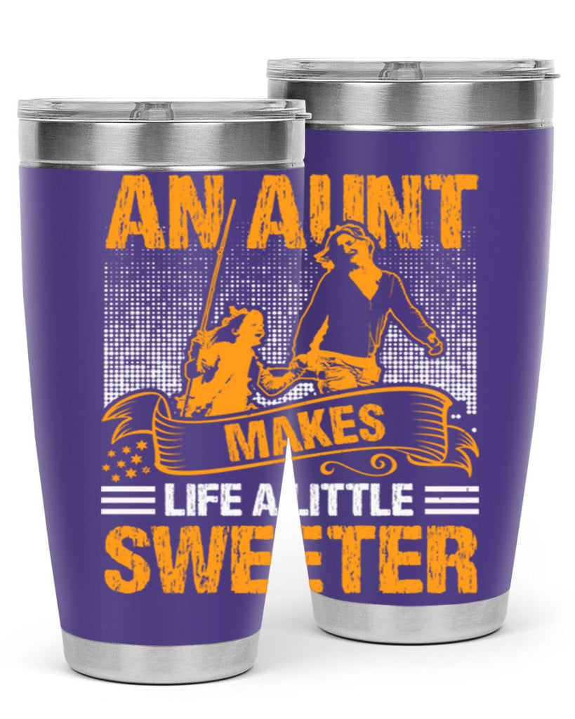 an aunt makes life a little sweeter 5#- mothers day- Tumbler
