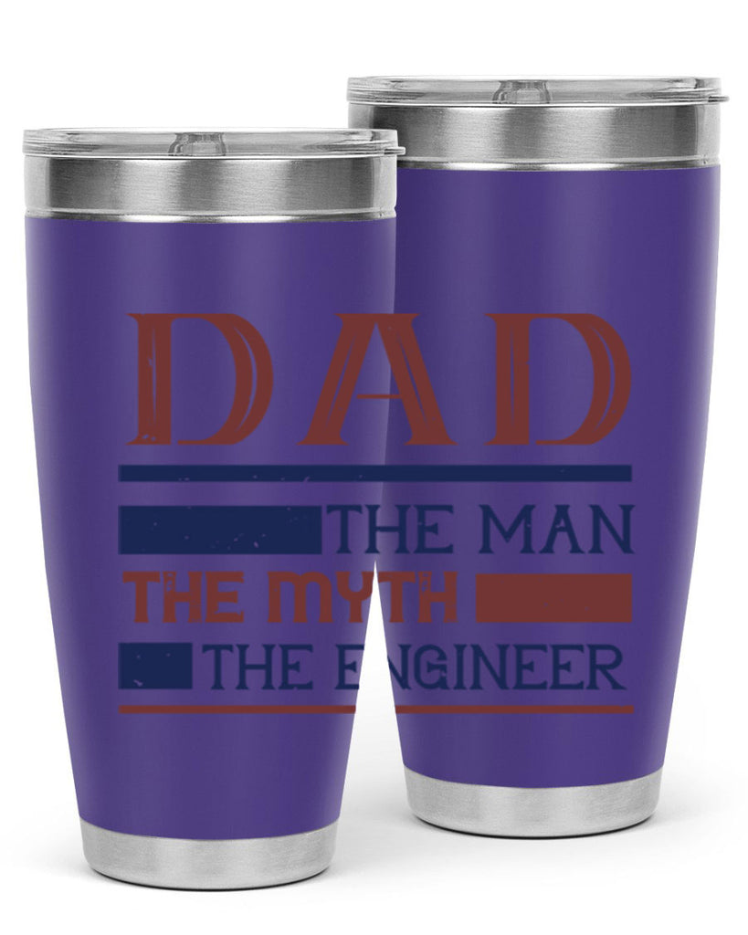 dad the man the myth the engineer Style 24#- engineer- tumbler