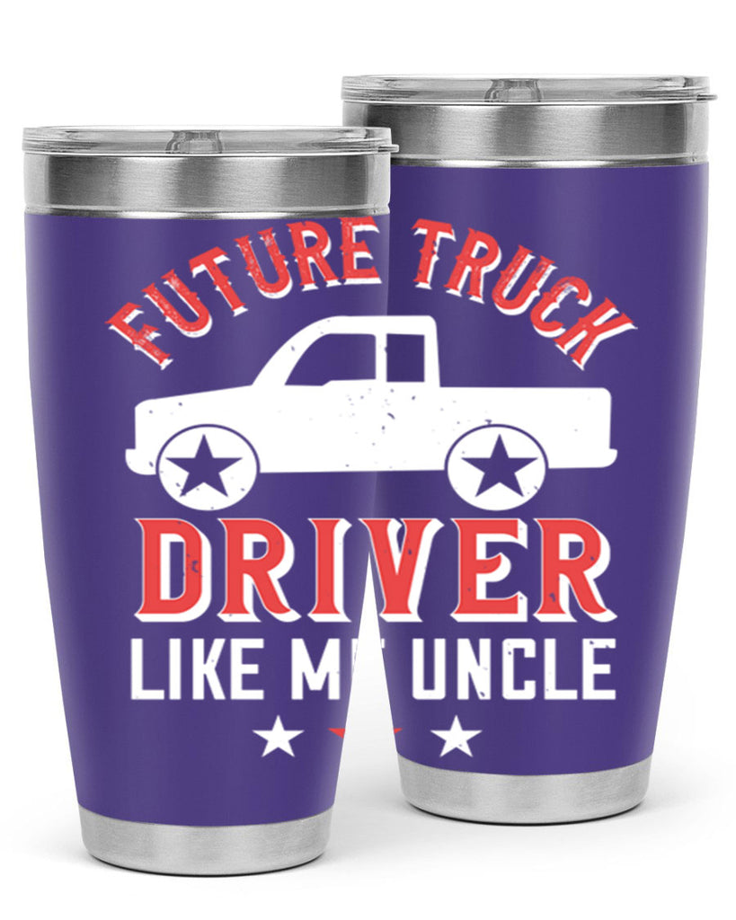 future truck driver like me uncle Style 49#- truck driver- tumbler