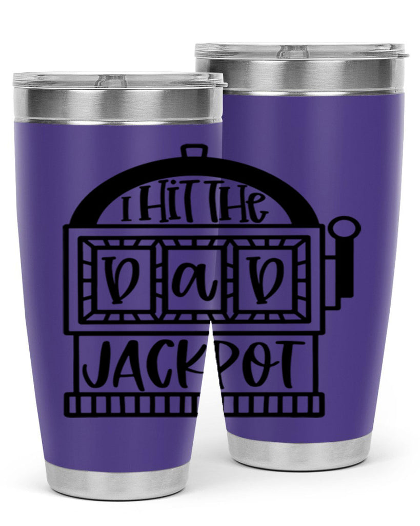 i hit the dad jackpot 43#- fathers day- Tumbler
