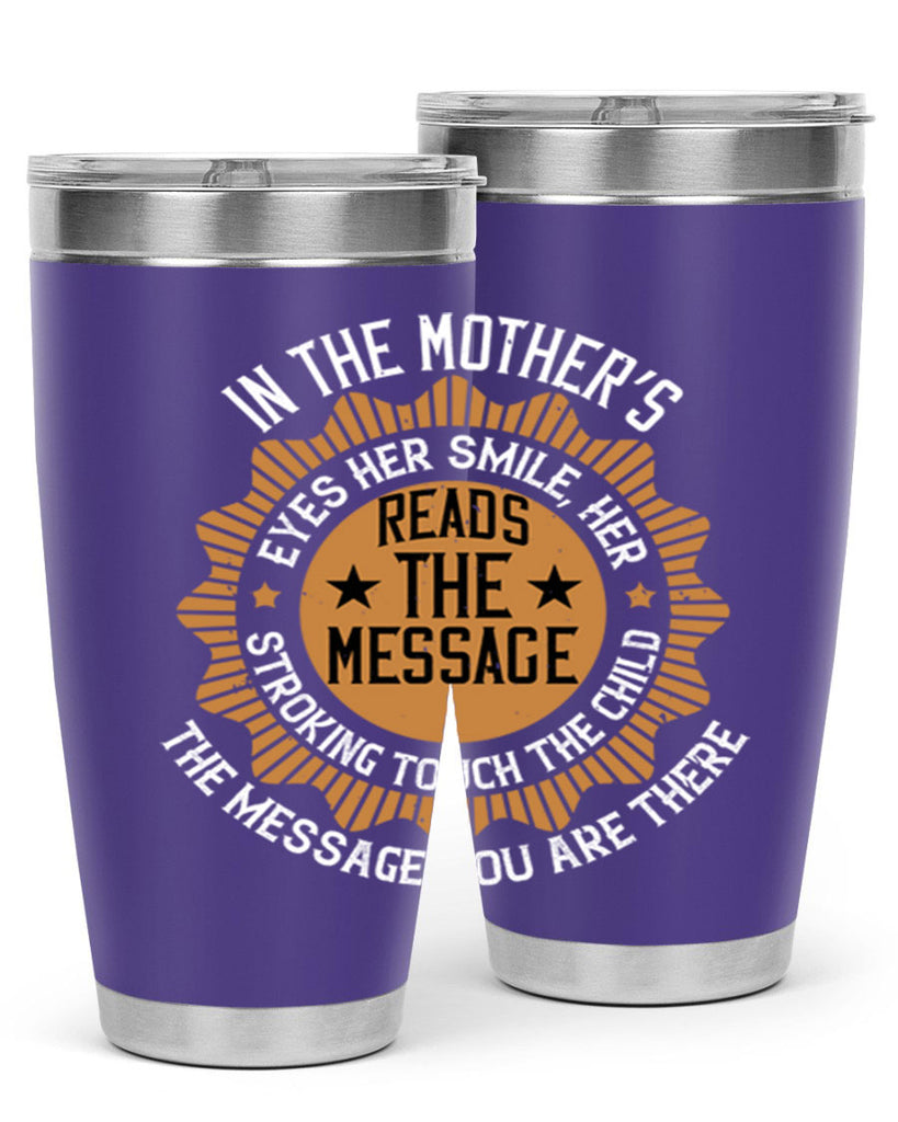 in the mother’s eyes 73#- mothers day- Tumbler