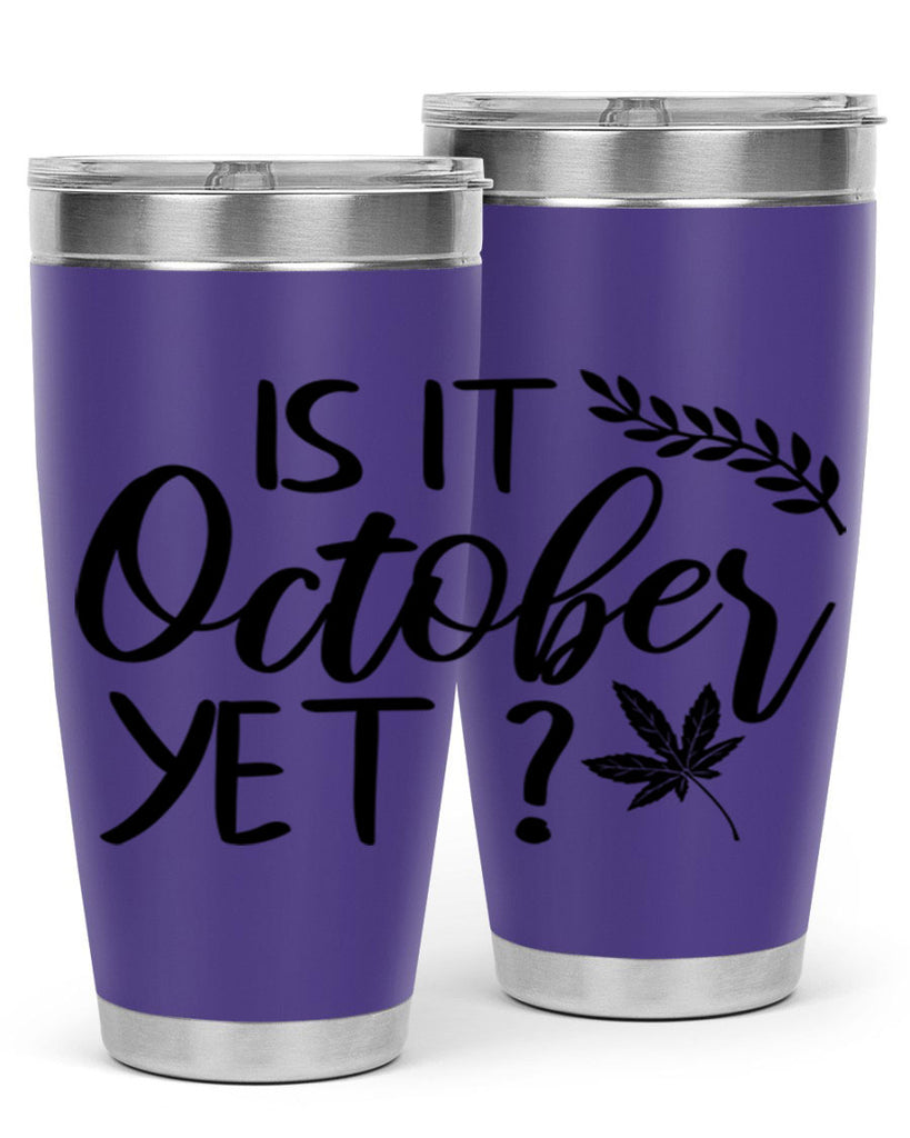 is it october yet 357#- fall- Tumbler