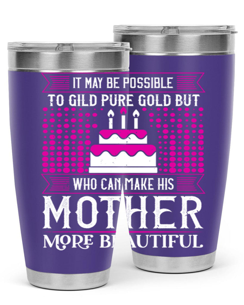 it may be possible to 71#- mothers day- Tumbler