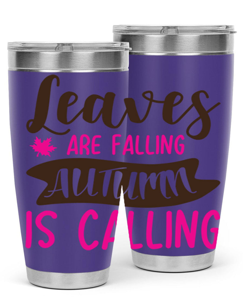 leaves are falling autumn is calling 389#- fall- Tumbler