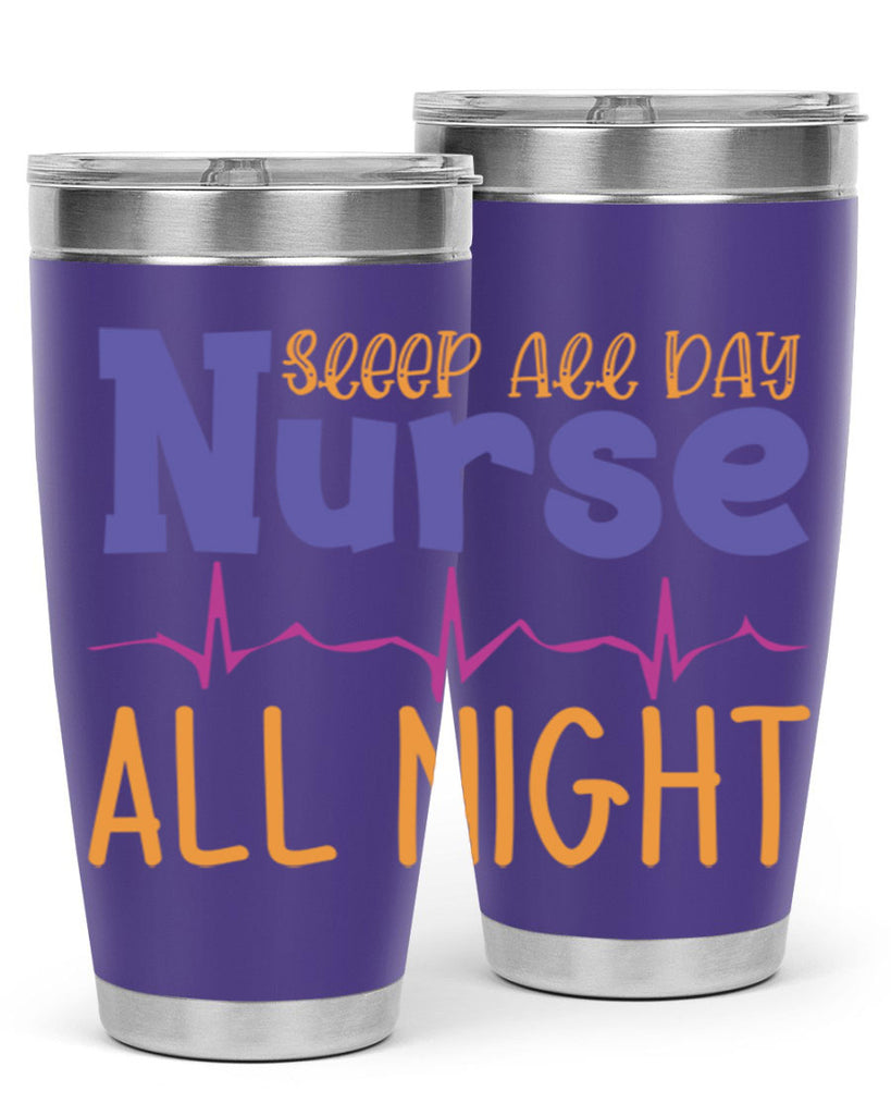 sleep all day nurse all night Style Style 34#- nurse- tumbler