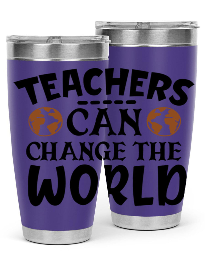 teachers can change the world Style 134#- teacher- tumbler