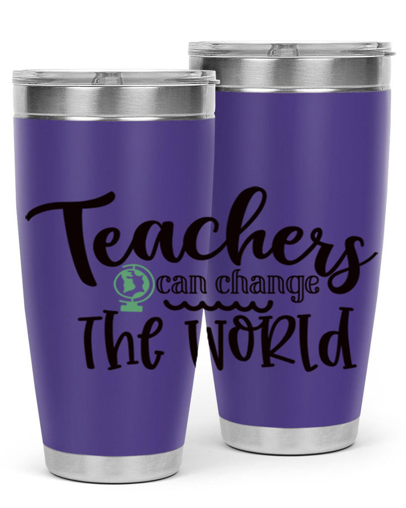 teachers can change the world Style 135#- teacher- tumbler
