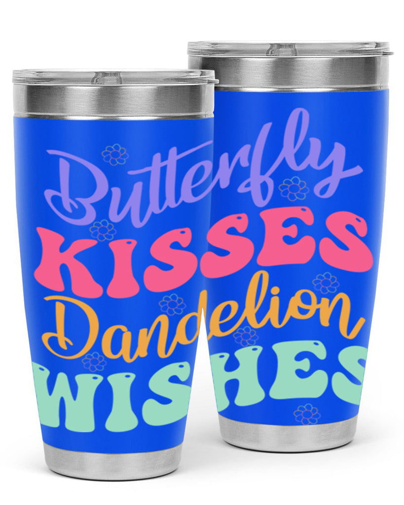 Butterfly kisses dandelion wishes96#- spring- Tumbler