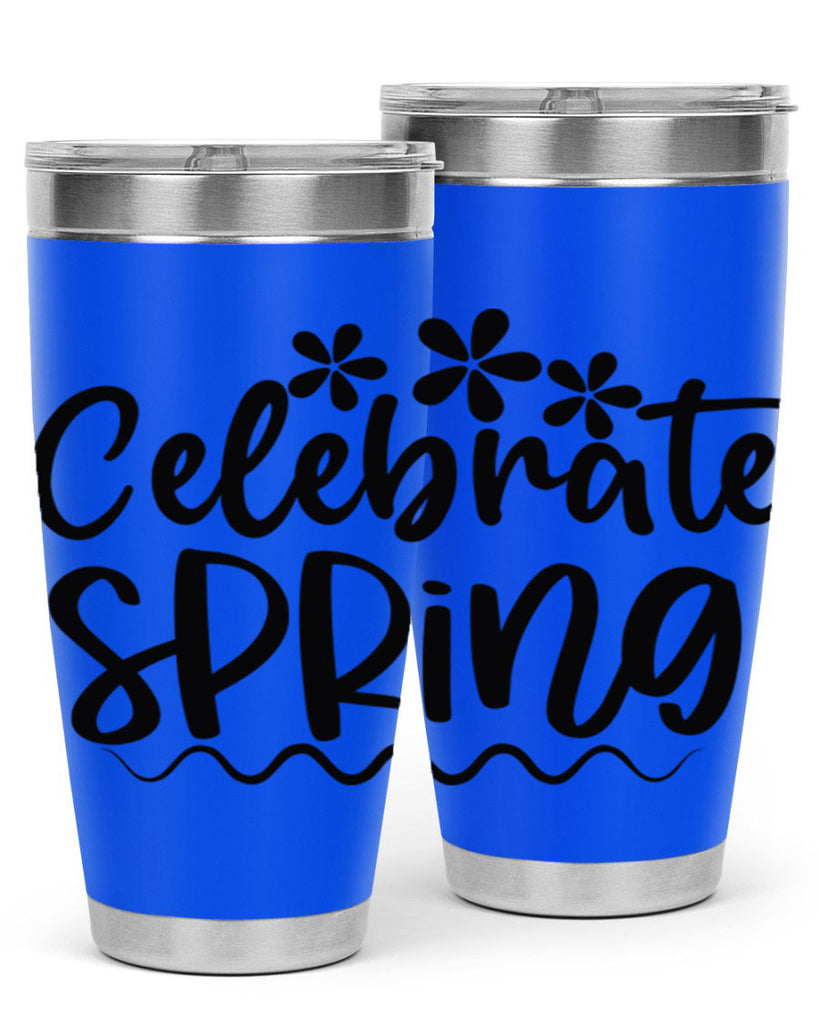 Celebrate spring  108#- spring- Tumbler