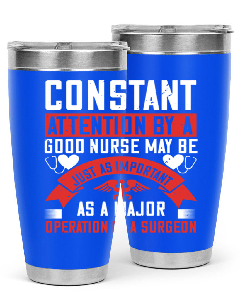 Constant attention by a good nurse may Style 408#- nurse- tumbler
