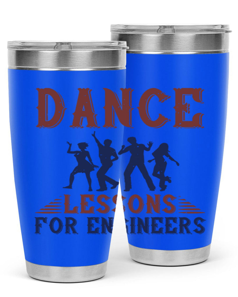 DANCE LESSONS FOR ENGINEERS Style 23#- engineer- tumbler