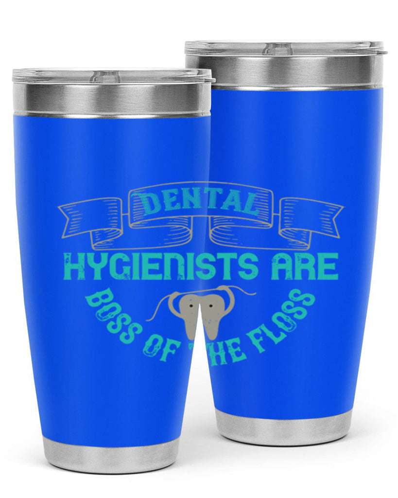 Dental hygienists are Style 48#- dentist- tumbler