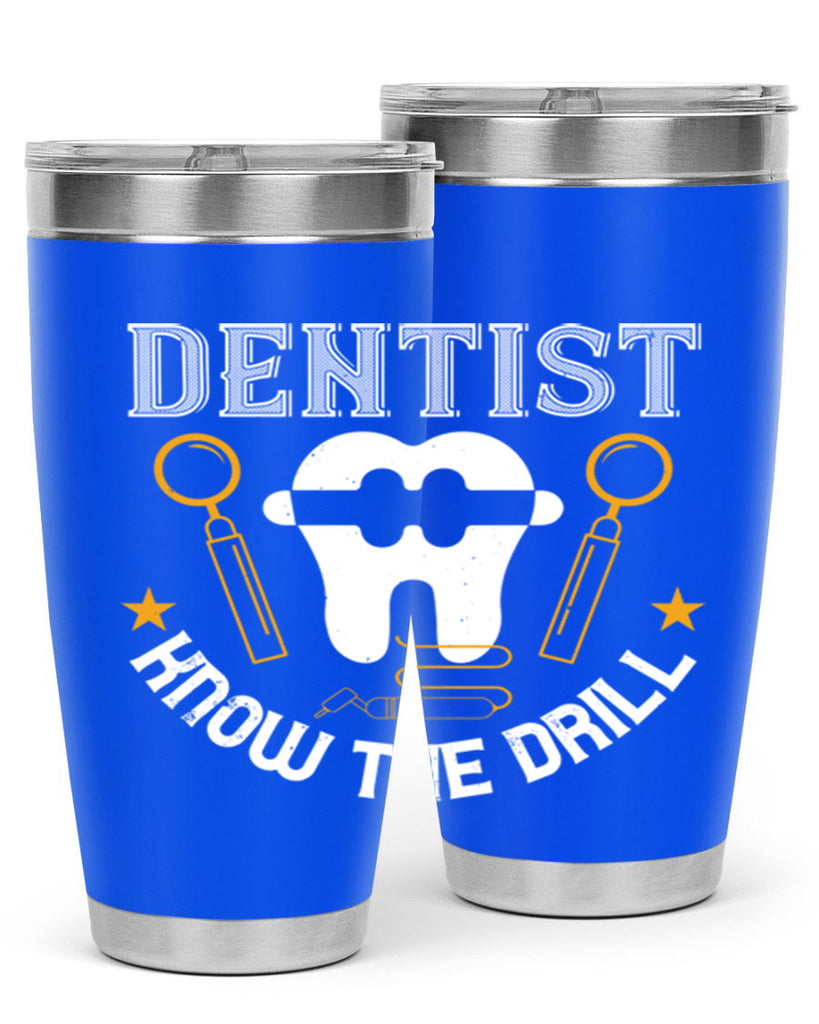 Dentist know the drill Style 46#- dentist- tumbler