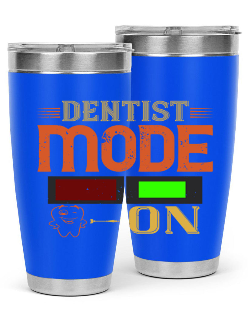 Dentist mode on Style 44#- dentist- tumbler