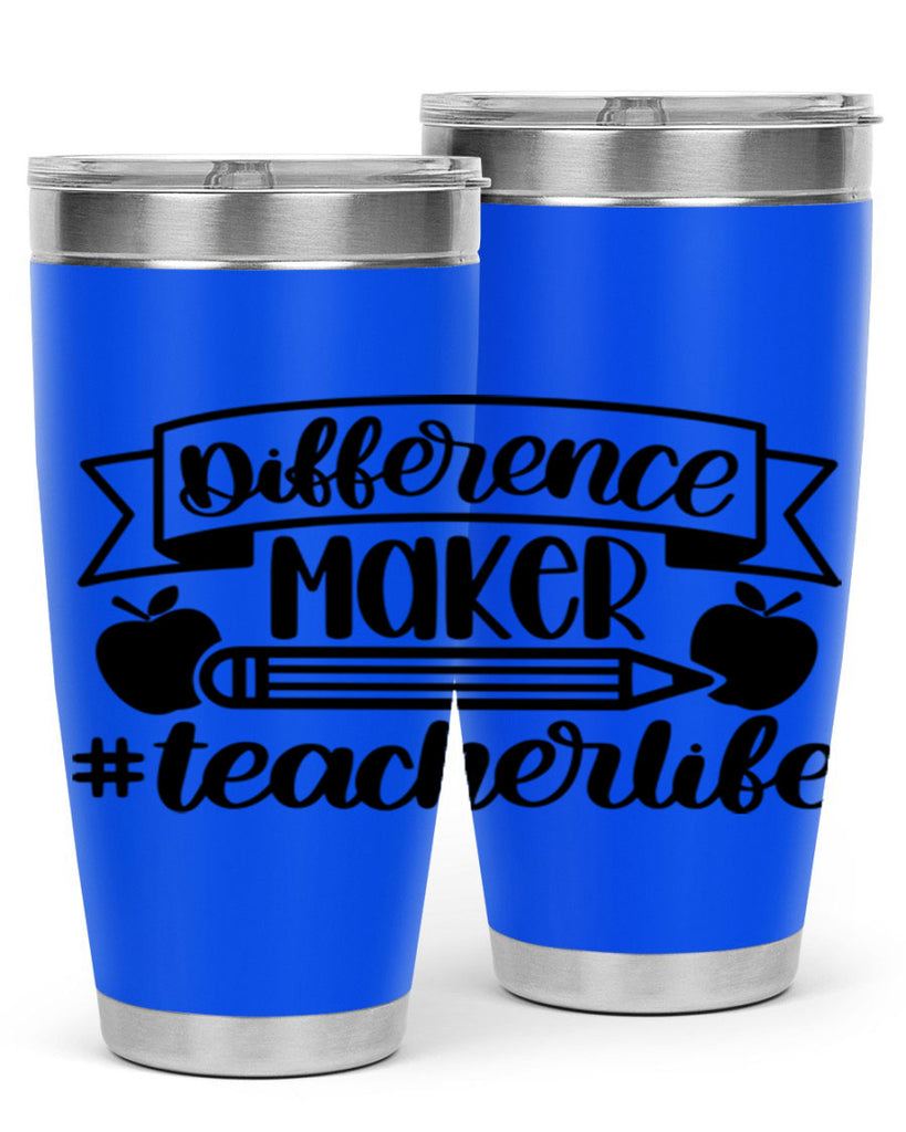 Difference Maker Teacher Life Style 78#- teacher- tumbler