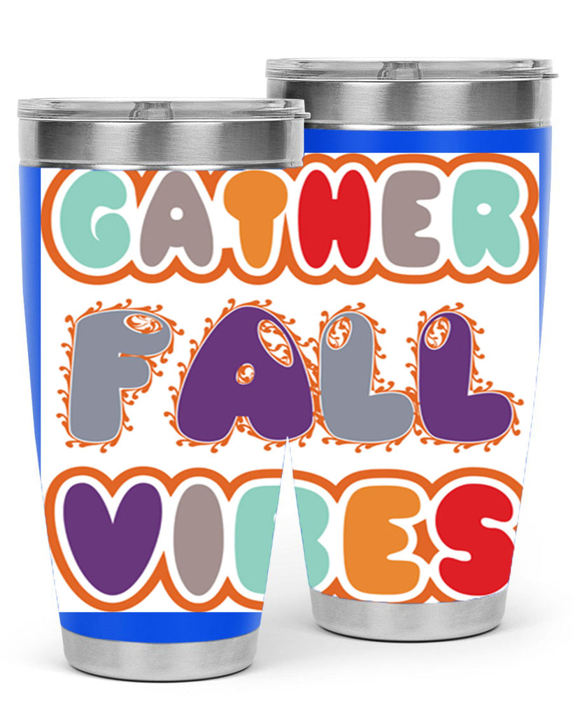 GatherFallVibesdesign 190#- fall- Tumbler