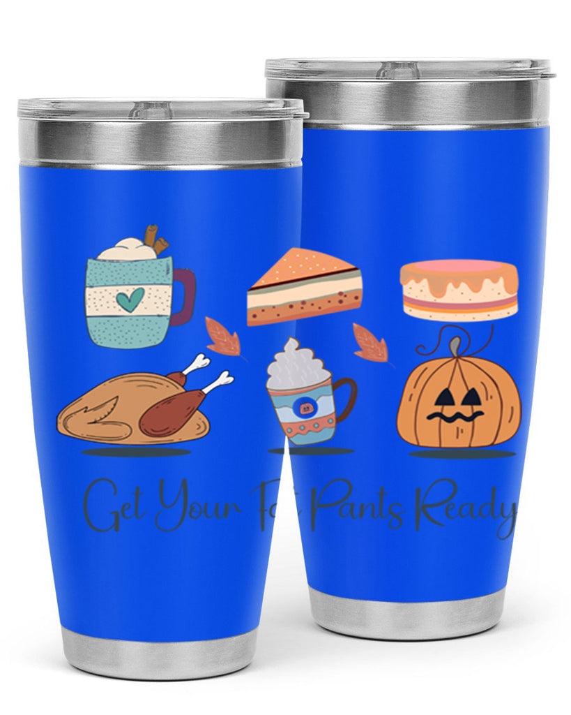 Get Your Fat Pants Ready 193#- fall- Tumbler