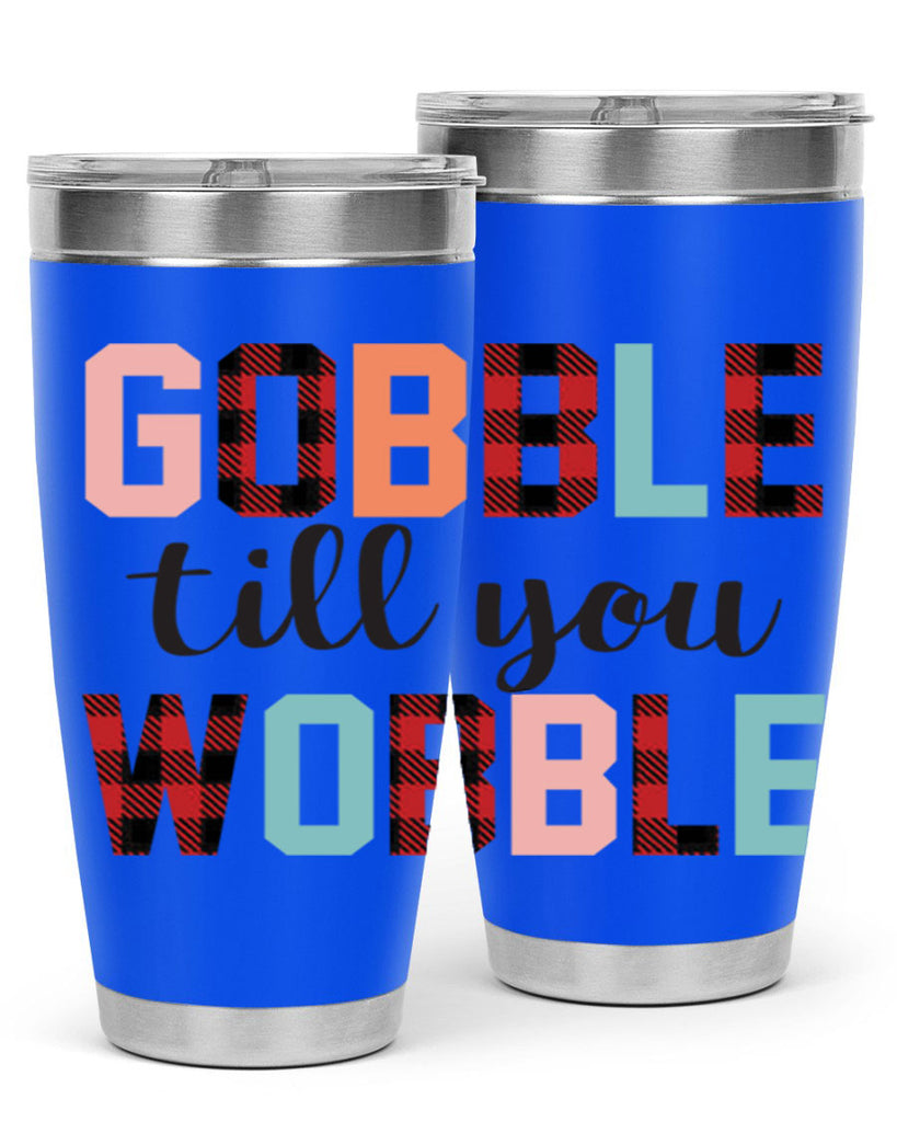 Gobble Till You Wobble 203#- fall- Tumbler