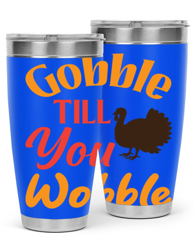 Gobble Till You Wobble 204#- fall- Tumbler