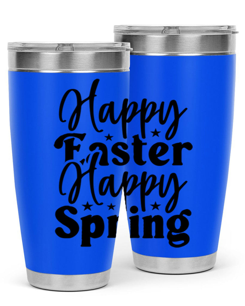 Happy Easter Happy Spring 156#- spring- Tumbler
