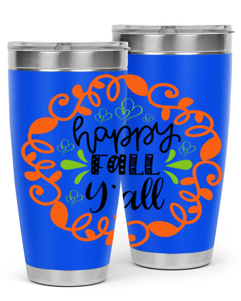 Happy Fall Y all 227#- fall- Tumbler