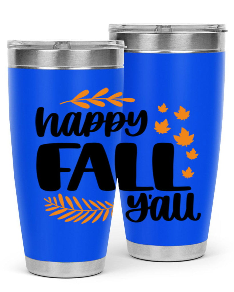 Happy Fall Yall 490#- fall- Tumbler