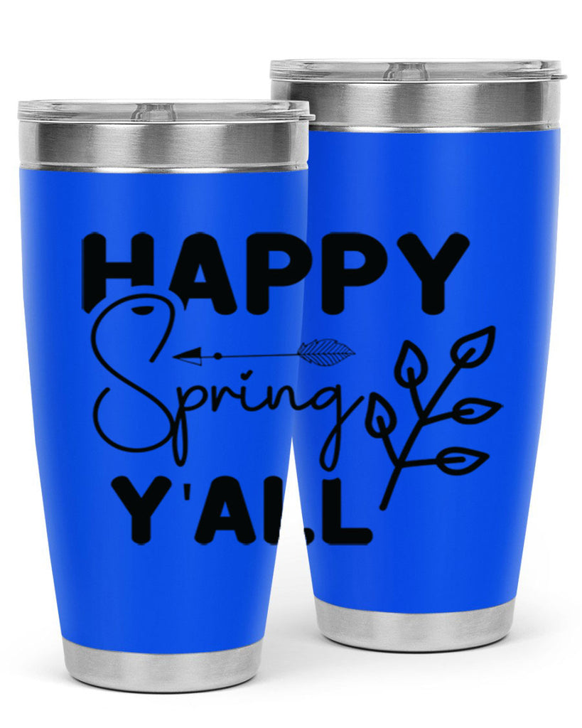 Happy Spring Yall 170#- spring- Tumbler