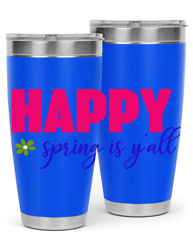 Happy Spring is Y'all 160#- spring- Tumbler