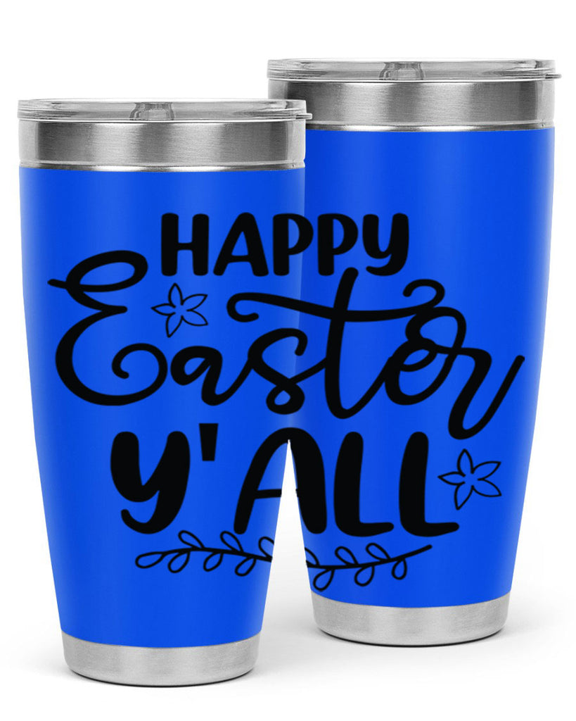 Happy easter yall  177#- spring- Tumbler