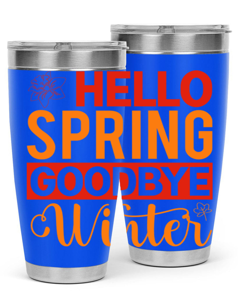 Hello spring goodbye winter 197#- spring- Tumbler