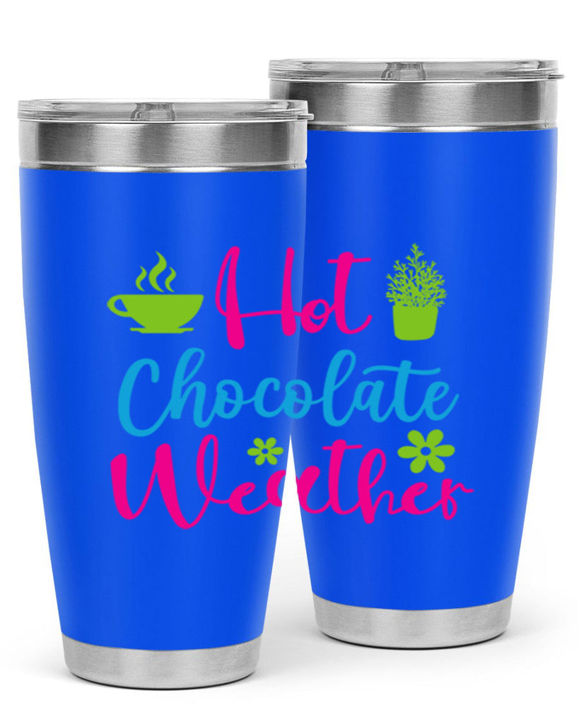 Hot Chocolate Weather 201#- winter- Tumbler