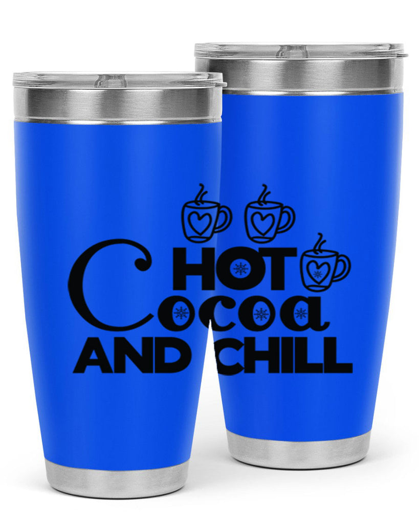 Hot Cocoa and Chill 205#- winter- Tumbler