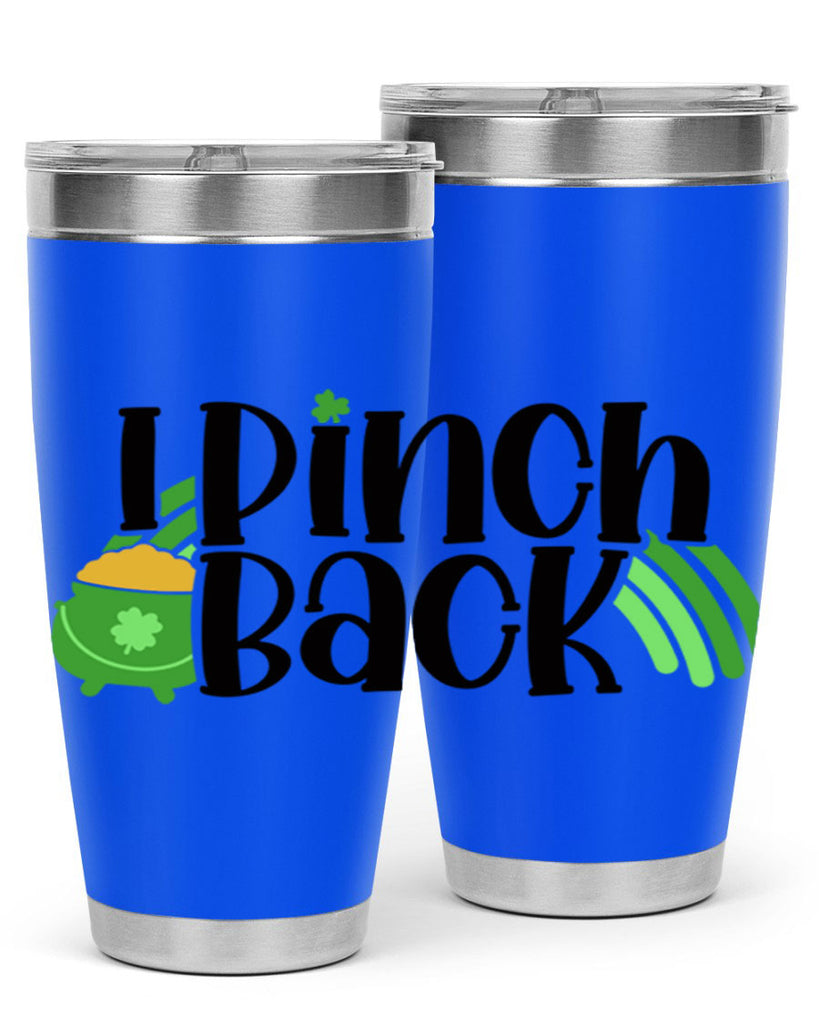 I Pinch Back Style 84#- St Patricks Day- Tumbler