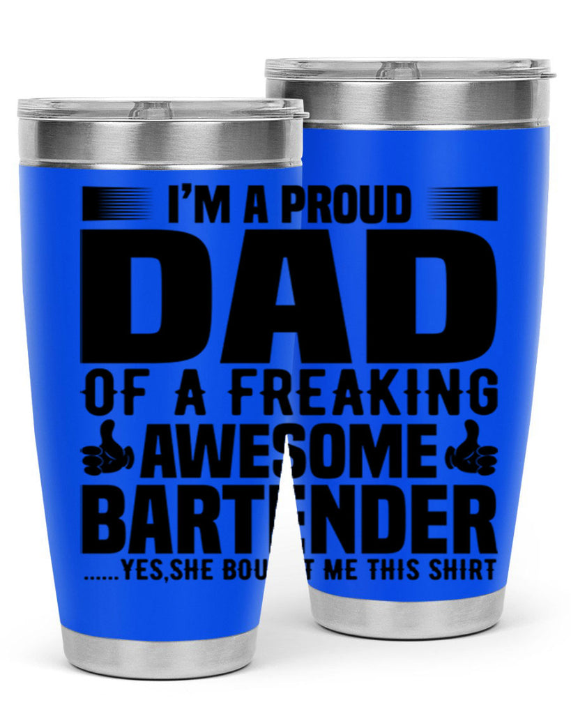 Im a proud dad Style 19#- bartender- tumbler