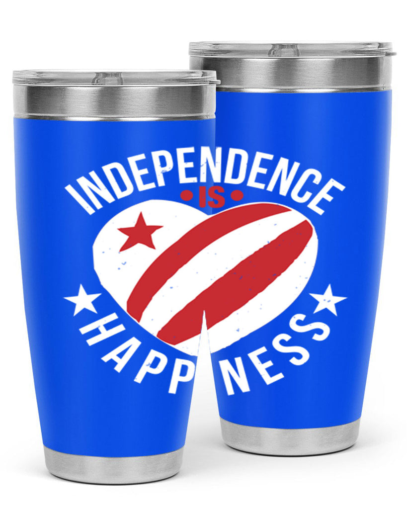 Independence is Happyness Style 25#- Fourt Of July- Tumbler