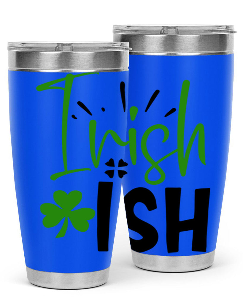 Irish Ish Style 157#- St Patricks Day- Tumbler
