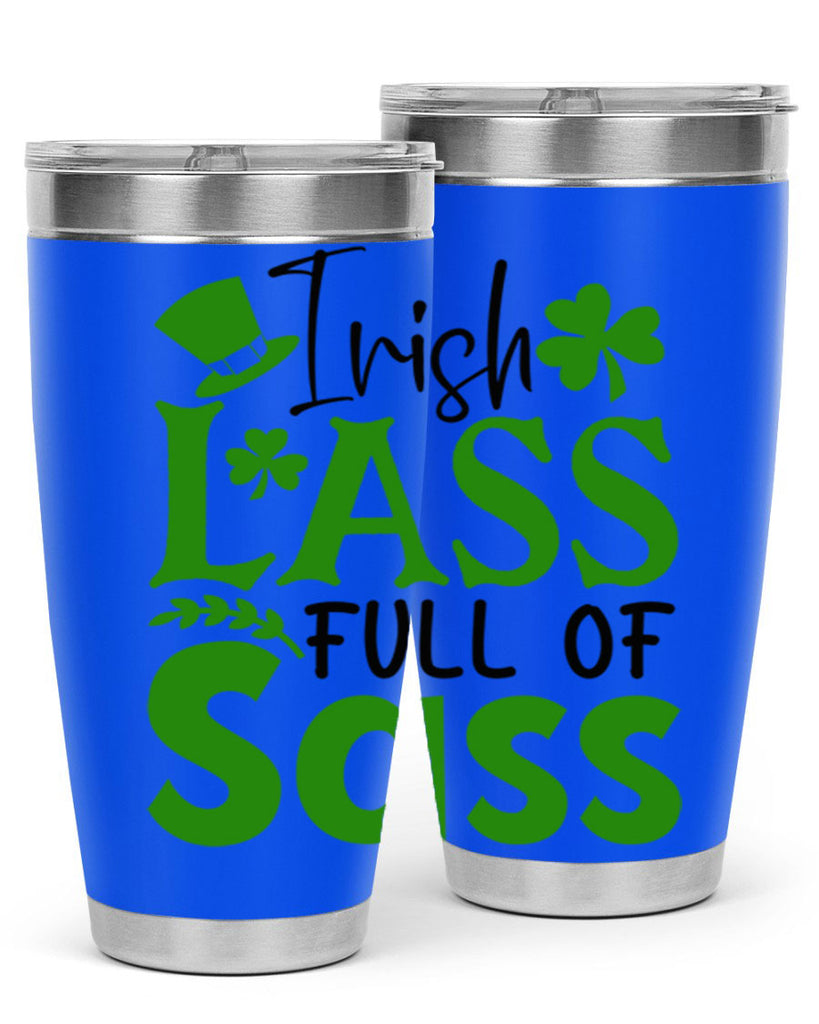 Irish Lass Full Of Sass Style 155#- St Patricks Day- Tumbler