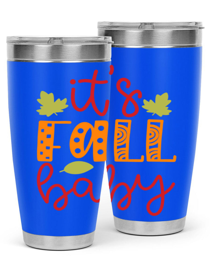 It s Fall Baby 360#- fall- Tumbler