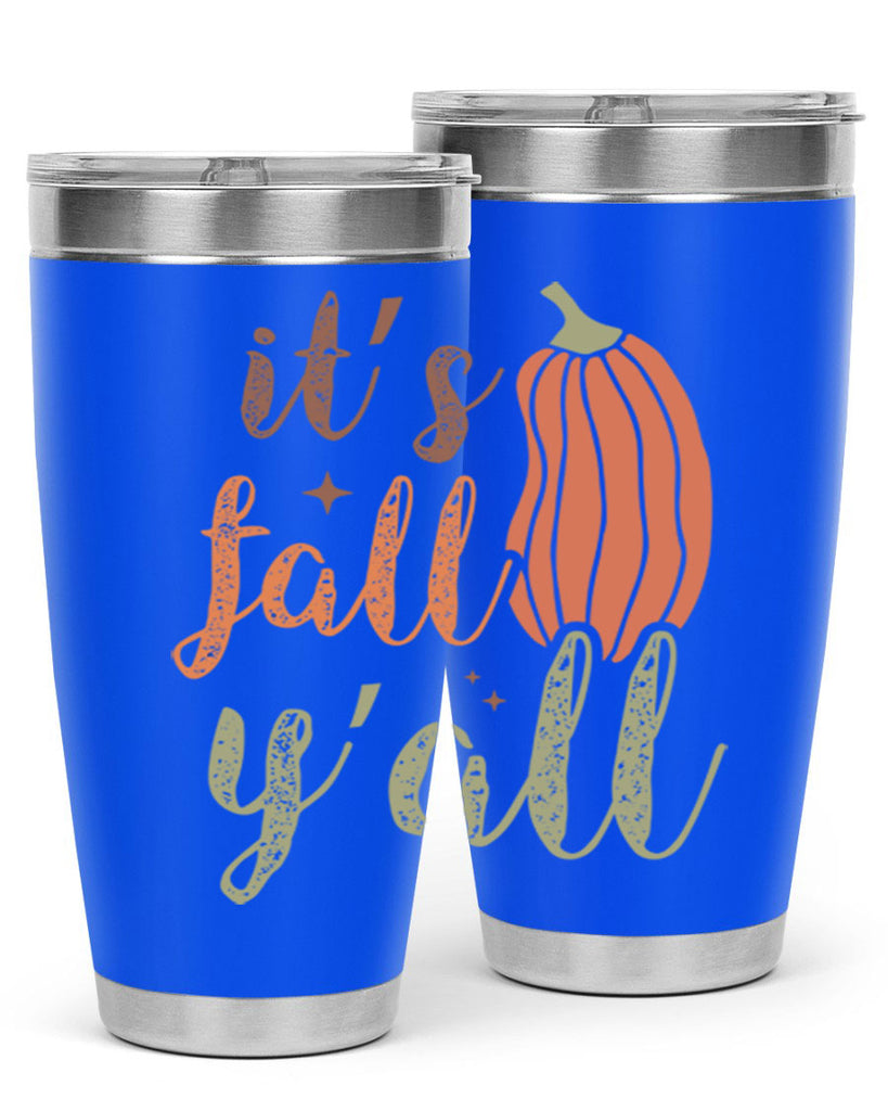 Its Fall Yall 376#- fall- Tumbler