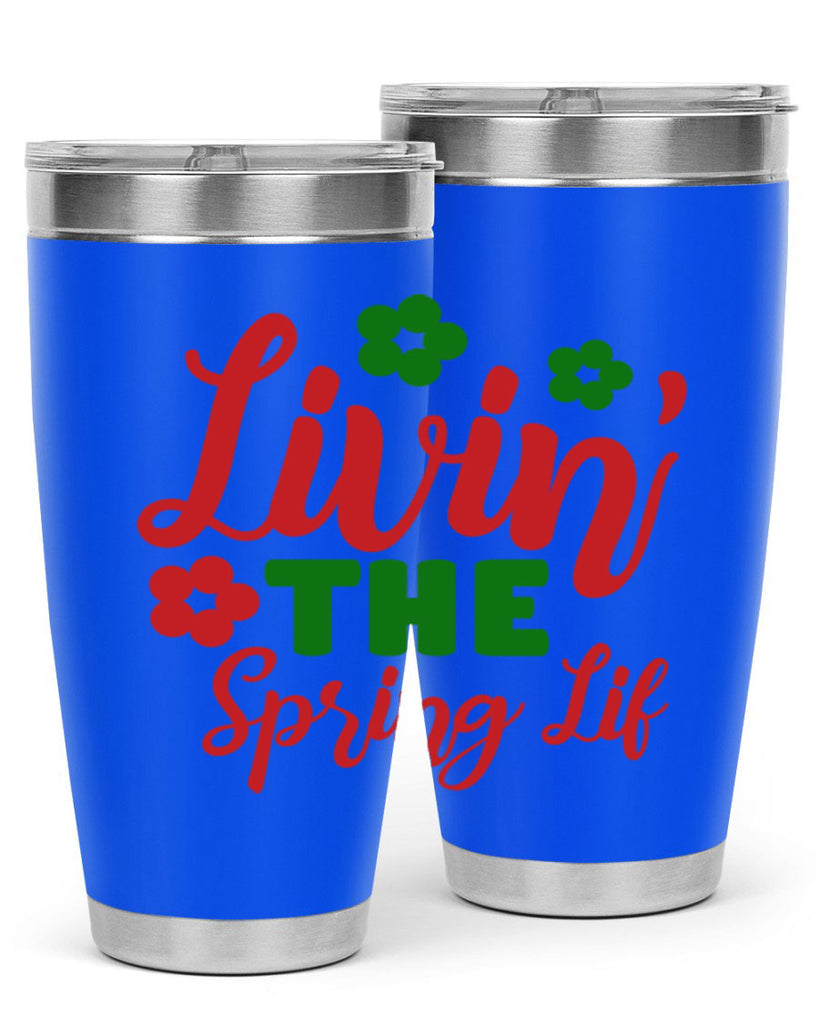 Livin the Spring Lif 317#- spring- Tumbler