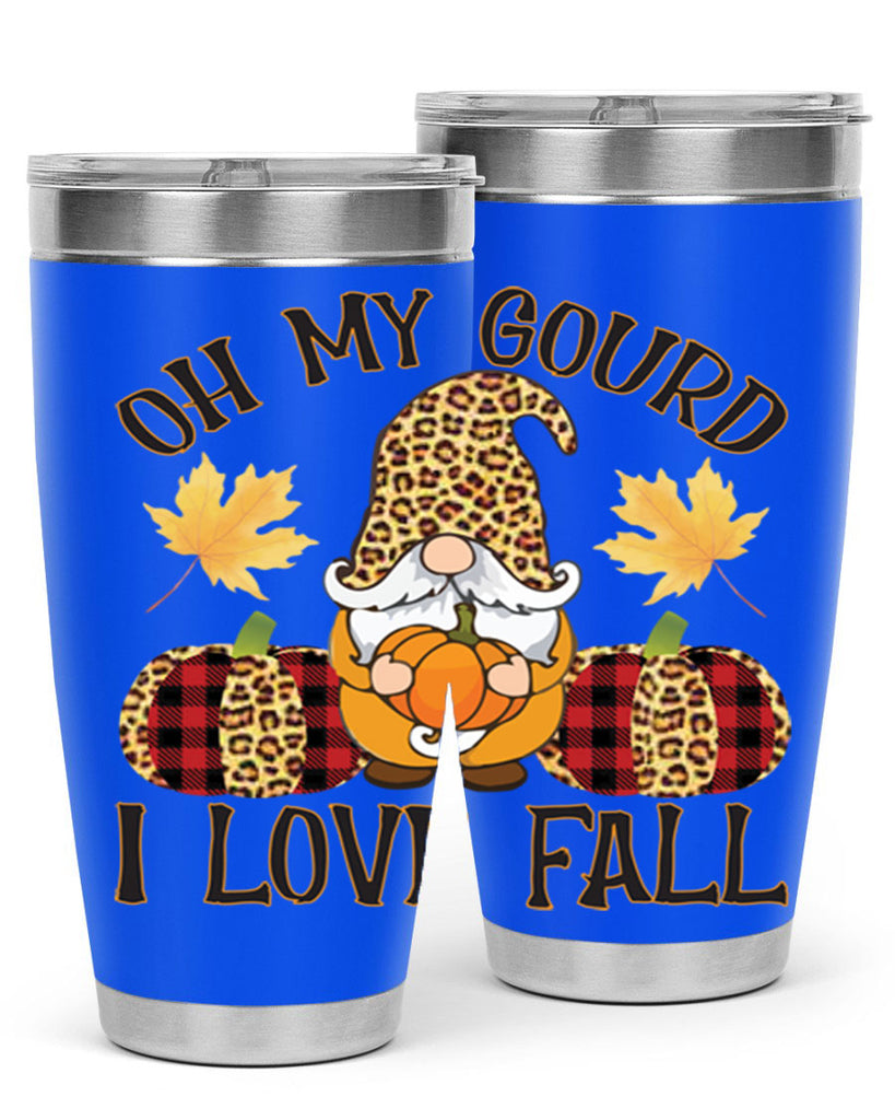 Oh My Gourd I Love Fall 456#- fall- Tumbler