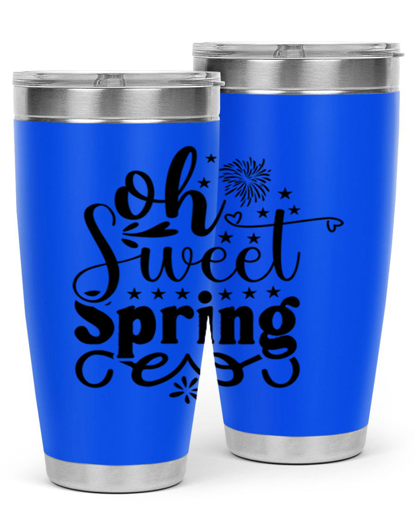 Oh Sweet Spring 371#- spring- Tumbler