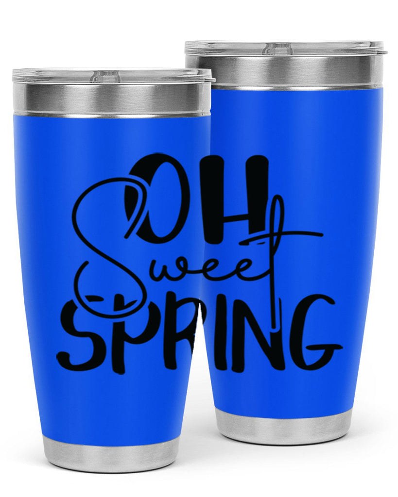 Oh Sweet Spring 375#- spring- Tumbler