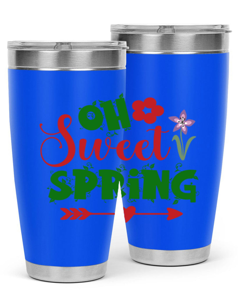 Oh Sweet Spring 385#- spring- Tumbler
