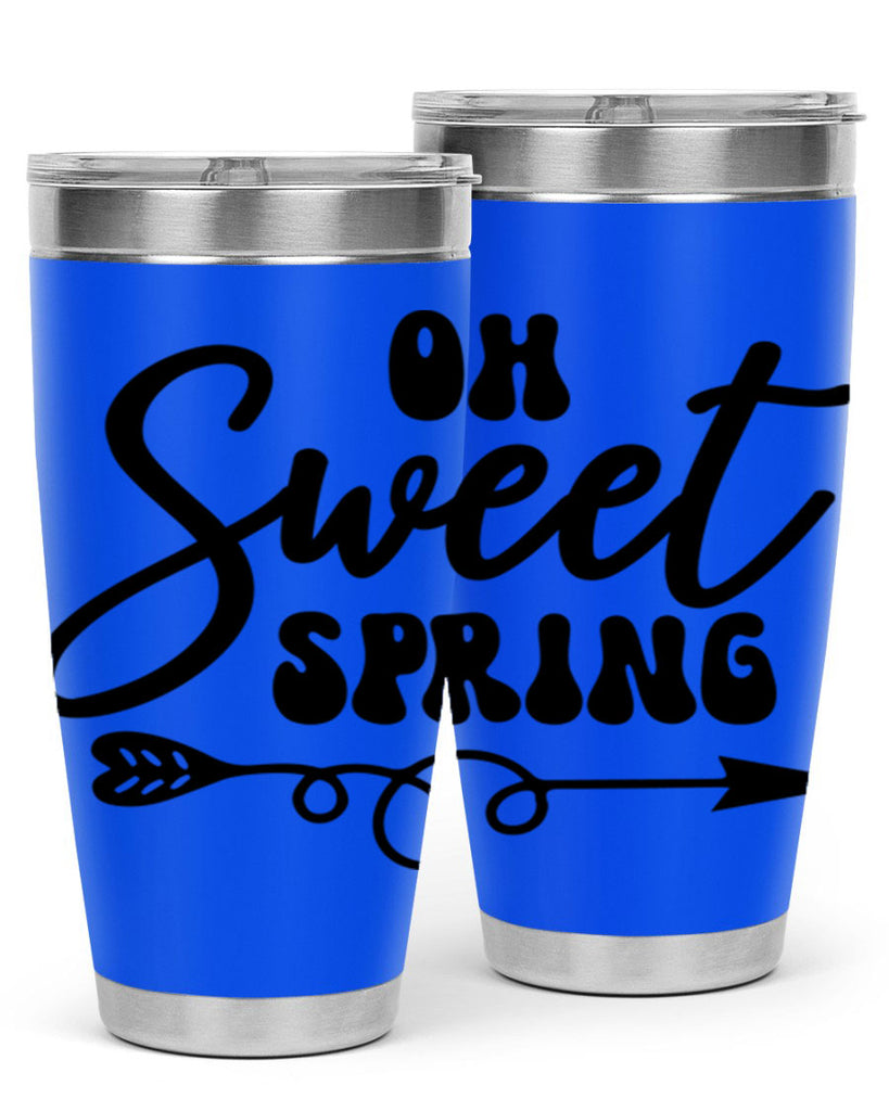 Oh Sweet Spring379#- spring- Tumbler