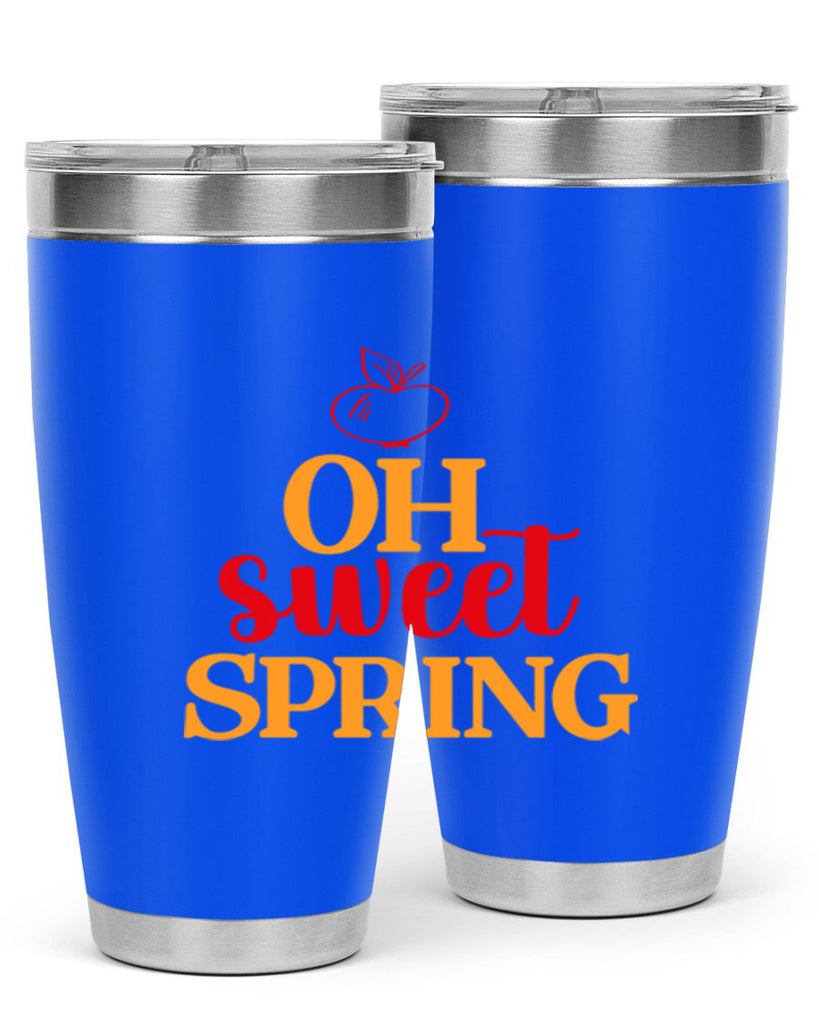 Oh sweet spring 378#- spring- Tumbler
