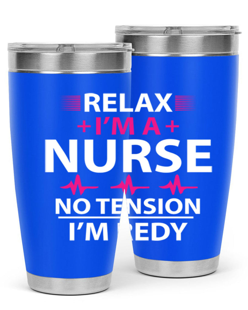Relax i am nurse no tension Style 334#- nurse- tumbler