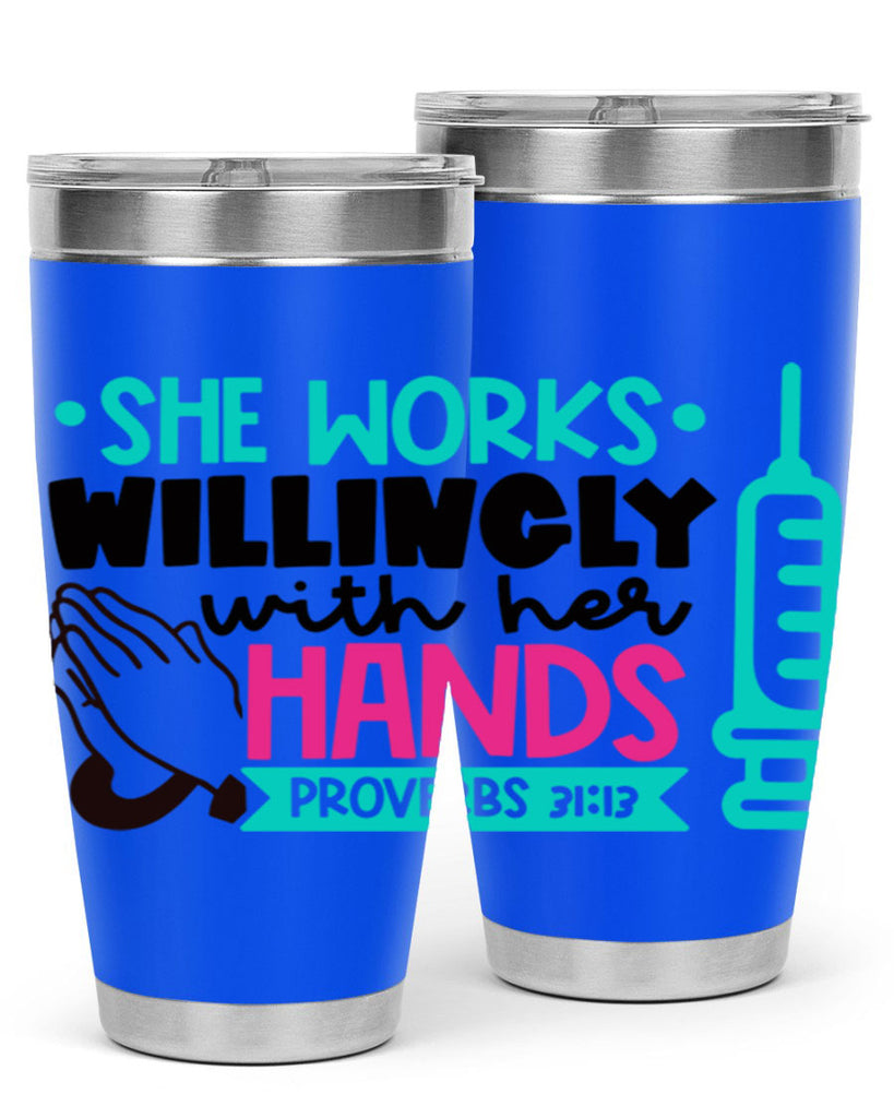 She Works Willingly With Her Hands Proverbs Style Style 41#- nurse- tumbler